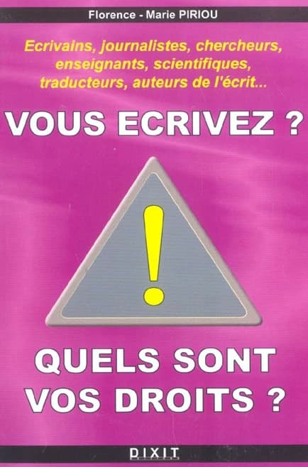 Vous écrivez ? Quels sont vos droits ?