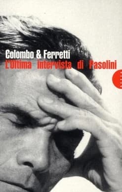 L'ultima intervista di Pasolini