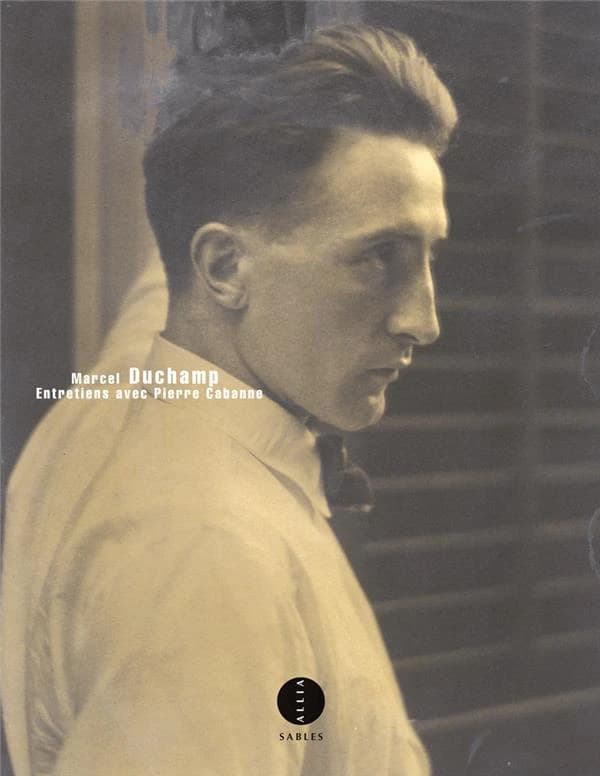 Marcel Duchamp : entretiens avec Pierre Cabanne