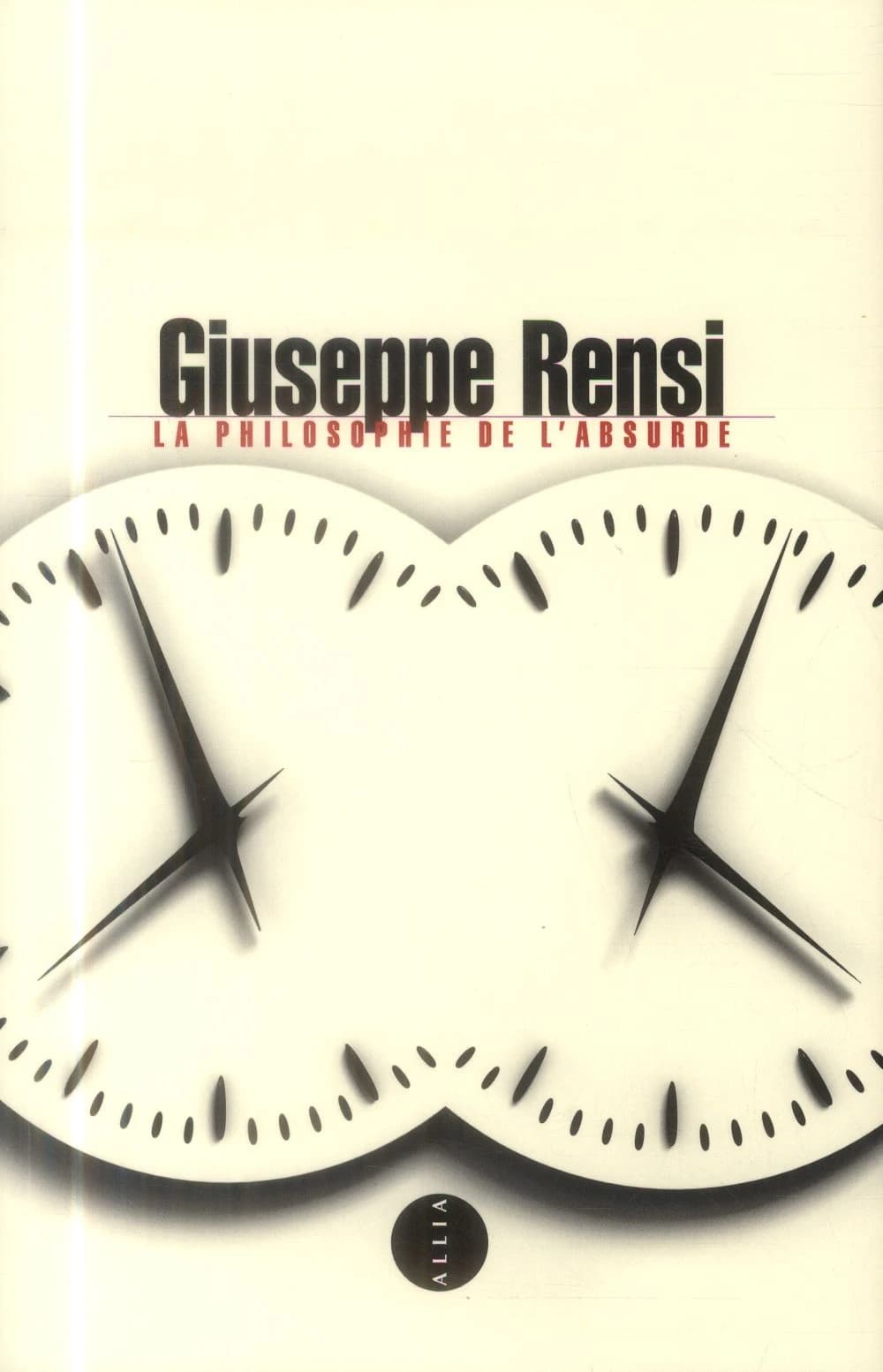 La philosophie de l'absurde. Précédé de Giuseppe Rensi, le scepticisme. Suivi de Giuseppe Rensi et le miroir du nihilisme (2e éd.) Giuseppe Rensi ; par Jean Grenier ; par Nicola Emery ; traduit de l'italien par Patricia Farazzi & Michel Valensi