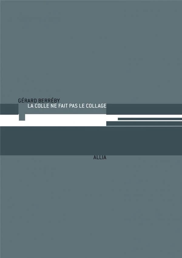 La colle ne fait pas le collage