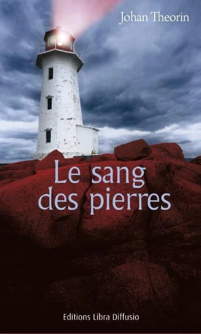 Le sang des pierres : roman ([Éd. en gros caractères]) Johan Theorin ; traduit du suédois par Rémi Cassaigne