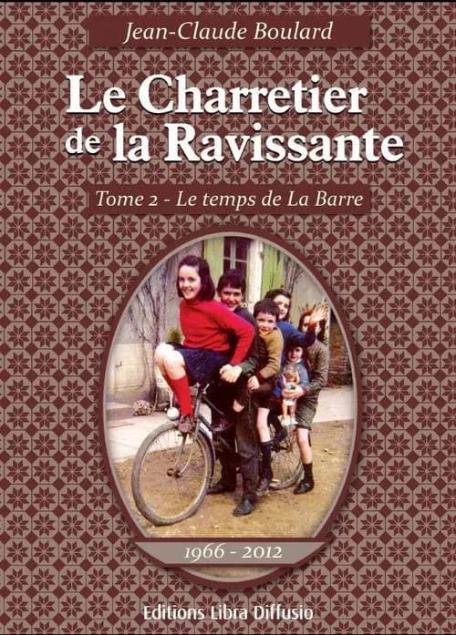 Le temps de La Barre : 1966-2012 ([Éd. en gros caractères]) Jean-Claude Boulard