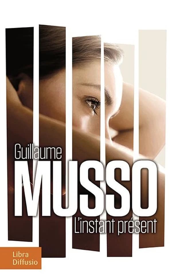L'instant présent : roman ([Éd. en gros caractères]) Guillaume Musso