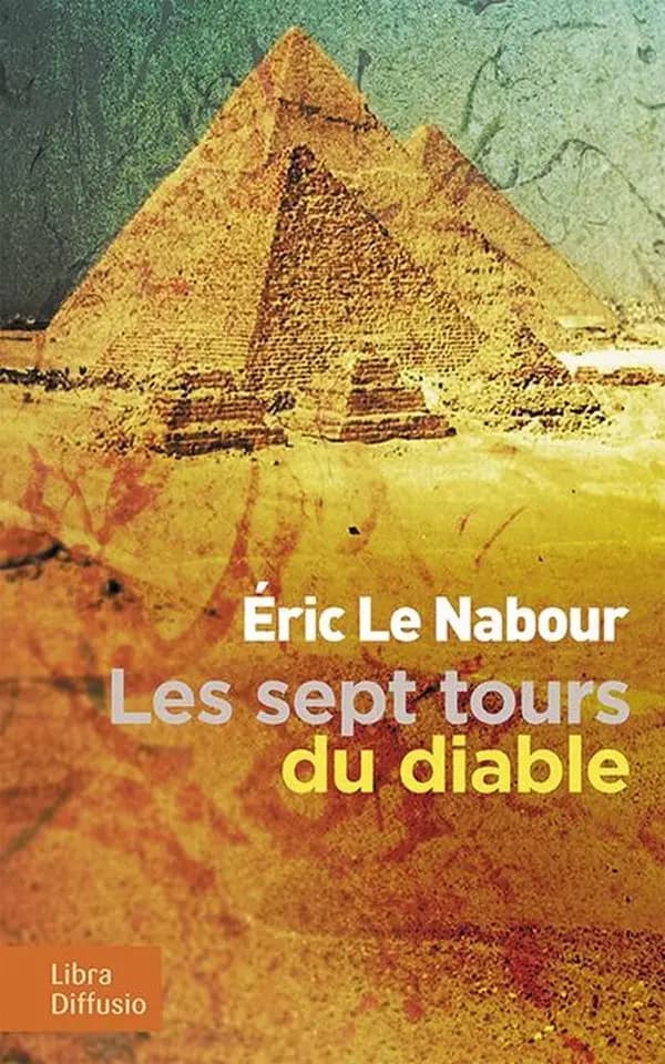 Les sept tours du diable : roman ([Éd. en gros caractères]) Éric Le Nabour