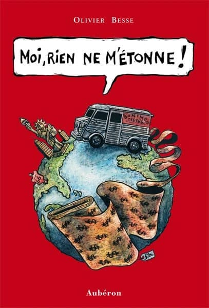 Moi, rien ne m'étonne ! : roman