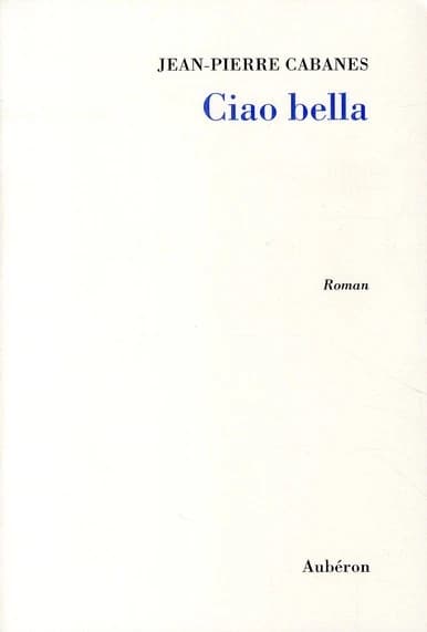Ciao bella : roman