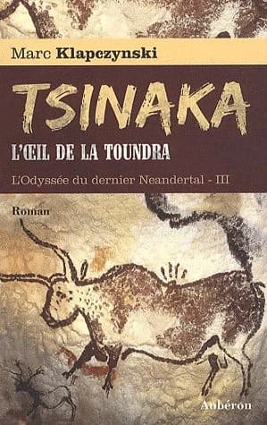 Tsinaka, l'oeil de la toundra : roman