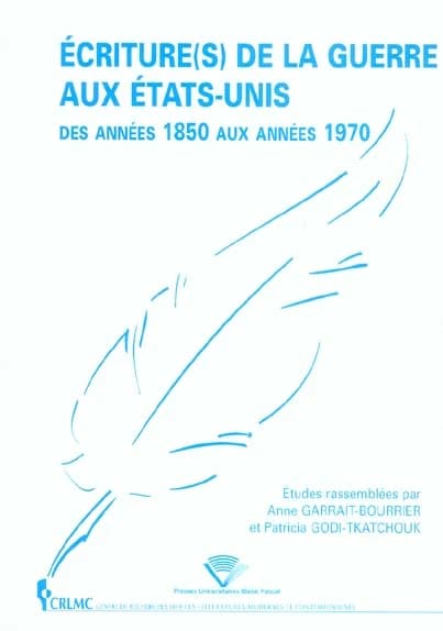 Écriture(s) de la guerre aux États-Unis : des années 1850 aux années 1970