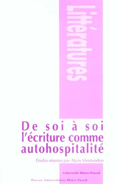 De soi à soi, l'écriture comme autohospitalité