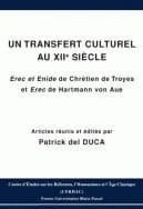 Un transfert culturel au XIIe siècle : "Érec et Énide" de Chrétien de Troyes et "Erec" de Hartmann von Aue