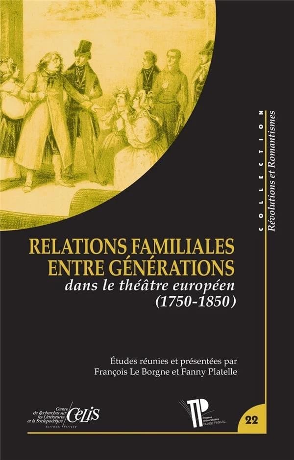 Relations familiales entre générations dans le théâtre européen, 1750-1850