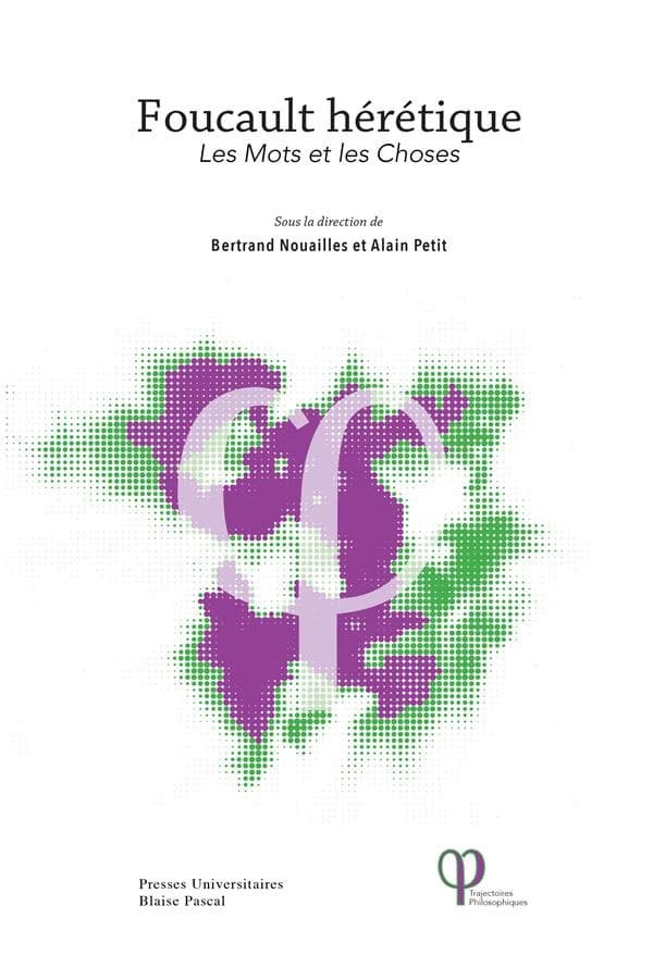 Foucault hérétique : "Les mots et les choses"
