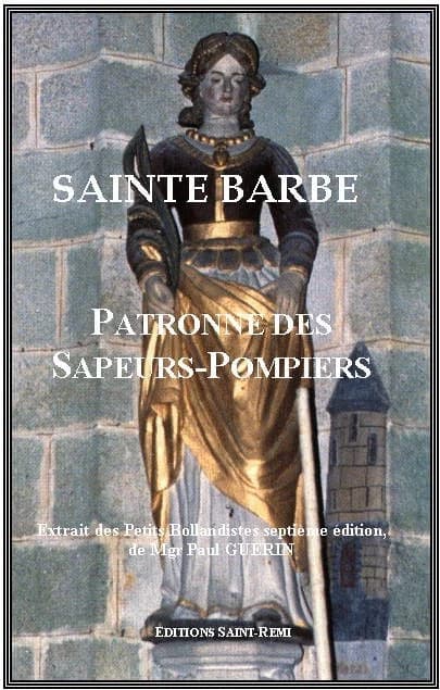 Sainte Barbe, patronne des sapeurs-pompiers