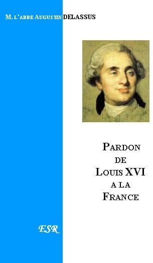 Le pardon de Louis XVI à la France