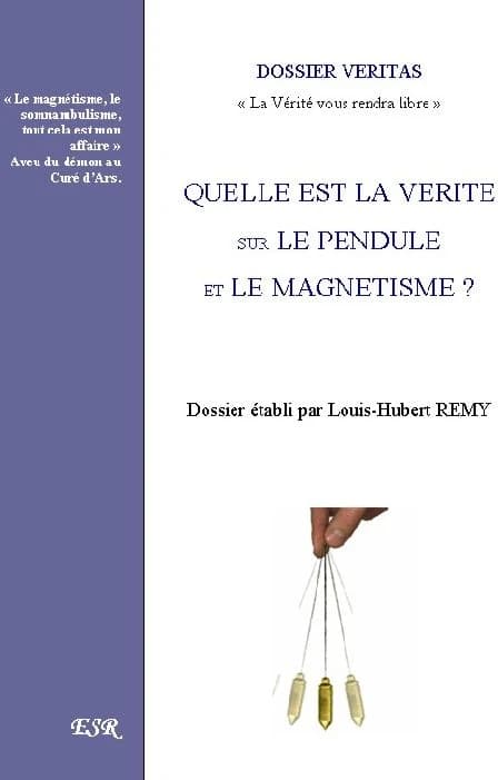 Quelle est la vérité sur le pendule et le magnétisme?