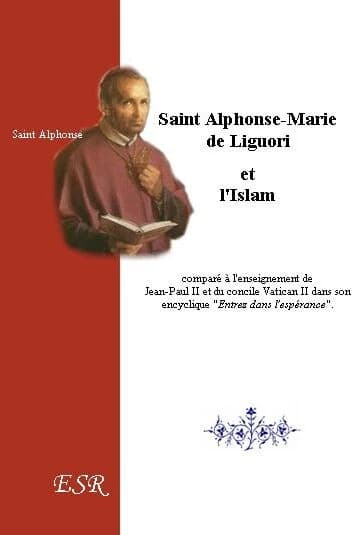 Saint Alphonse et l'islam, comparé à l'enseignement de Jean-Paul II et de vatican II