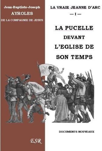 La vraie Jeanne d'Arc