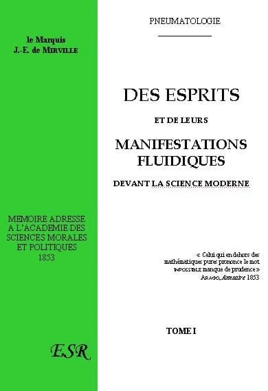 Des esprits et de leurs manifestations fluidiques devant la science moderne