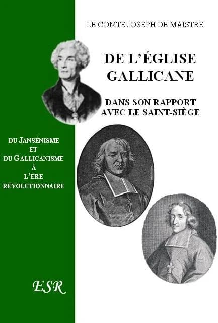 De l'église gallicane dans son rapport avec le saint-siège