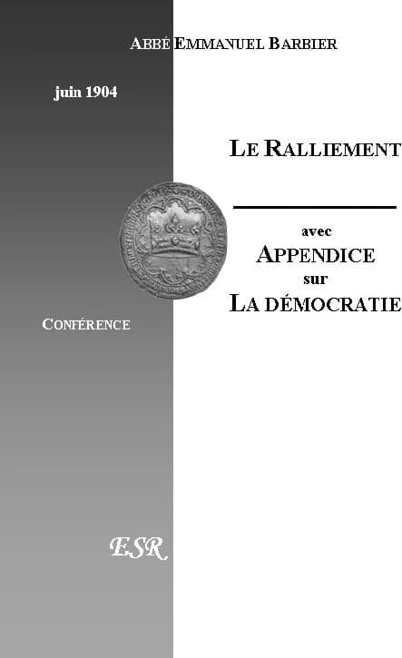 Le ralliement, avec un appendice sur la démocratie