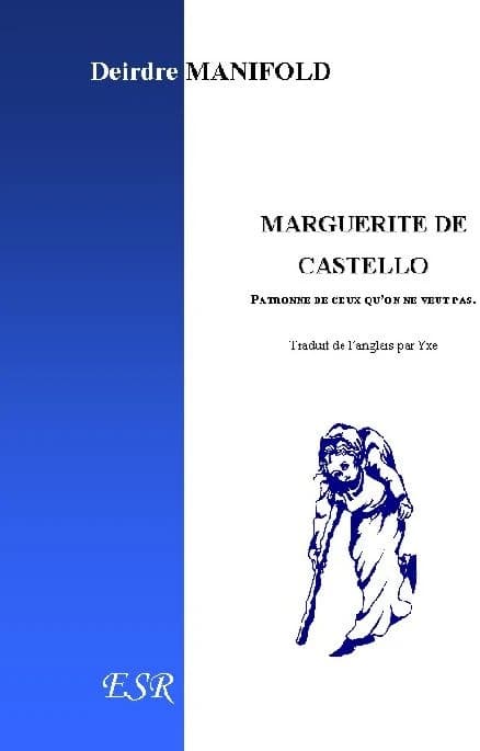 Marguerite de Castello, patronne de ceux qu'on ne veut pas