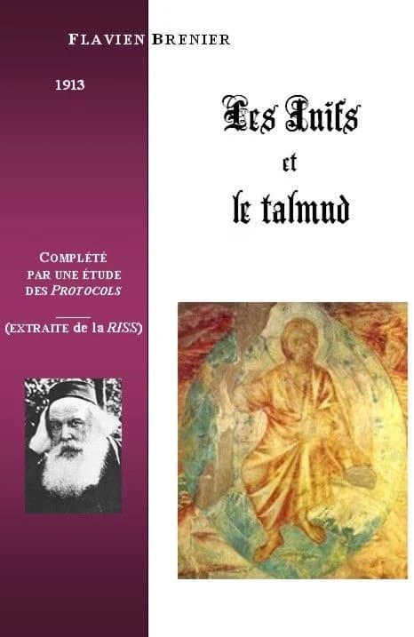 Les juifs et le Talmud : Morale et principes sociaux des juifs d'après leur livre saint, le talmud
