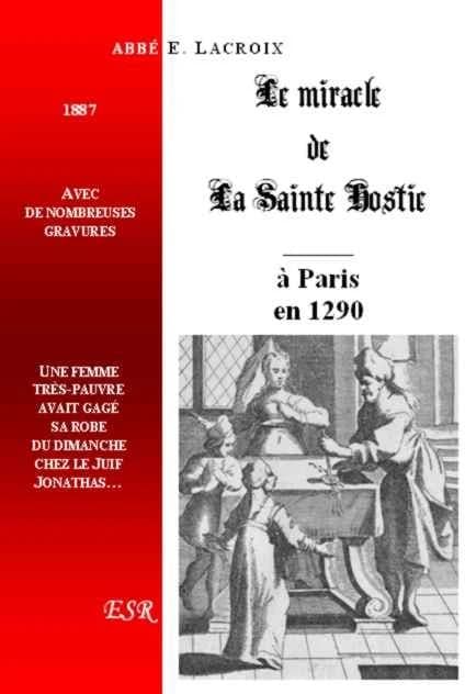 Le miracle de la Sainte Hostie ; à Paris de 1290