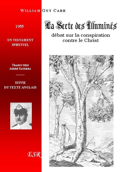 La secte des illuminés ; débat sur la conspiration contre le christ (testament intellectuel)