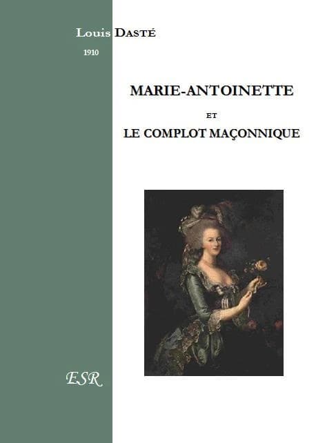 Marie-antoinette et le complot maçonnique