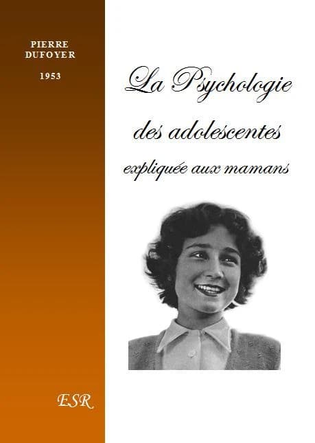 La psychologie des adolescentes expliquée aux mamans