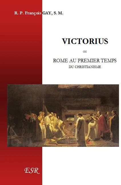 Victorius, ou Rome au premier temps du christianisme