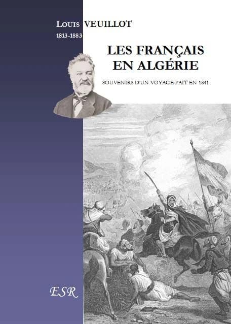 Les français en Algérie ; souvenirs d'un voyage fait en 1841