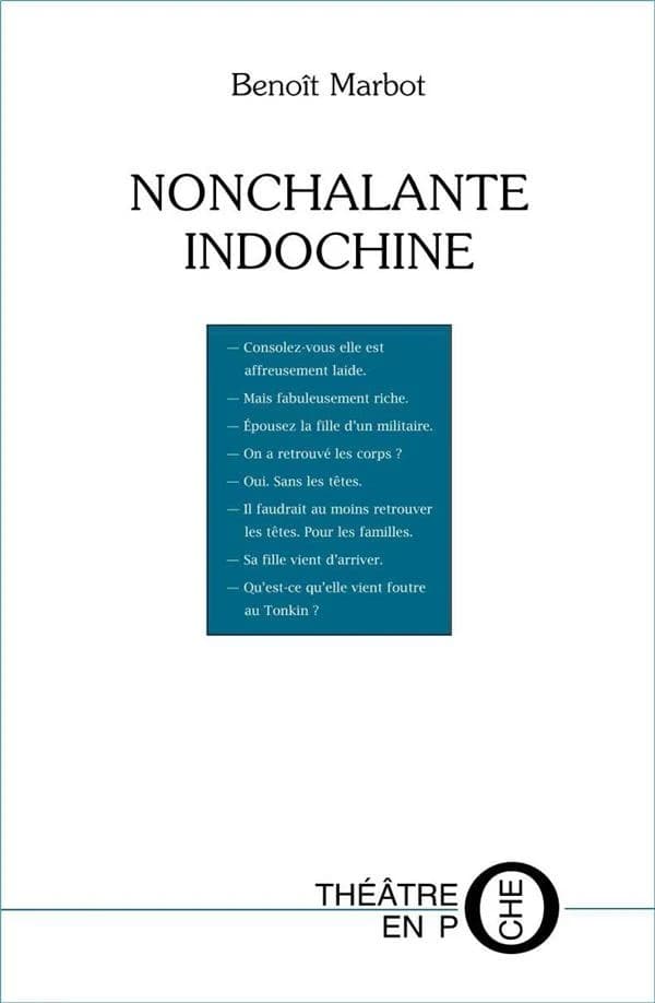 Nonchalante Indochine : [Paris, Théâtre les Cinq diamants, 25 octobre 2000]