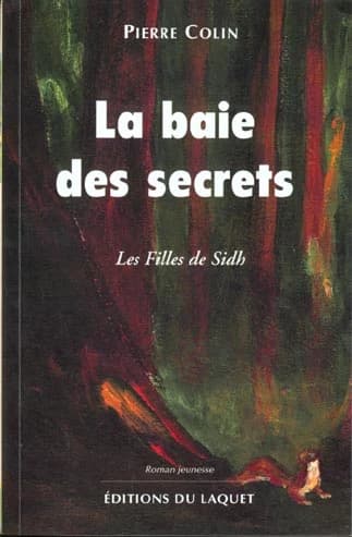 La baie des secrets