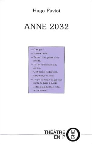 Anne 2032 : [Montrouge, Maison de l'Acteur, 19 avril 2000]
