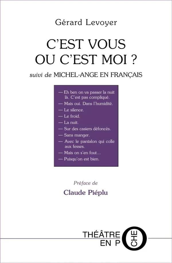 C'est vous ou c'est moi ? ; suivi de Michel-Ange en français