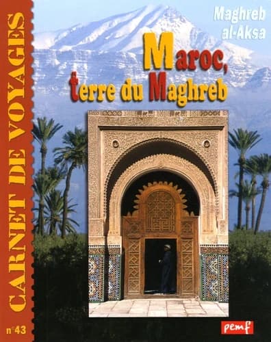 MAROC TERRE DU MAGHREB