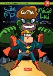 SuperMoi contre SuperLui