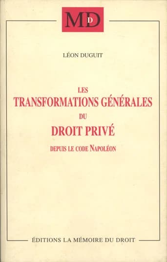Les transformations générales du droit privé depuis le code Napoléon