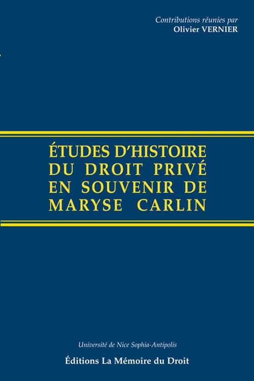 Études d'histoire du droit privé en souvenir de Maryse Carlin