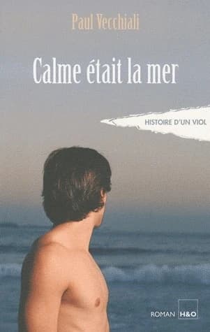 Calme était la mer : roman