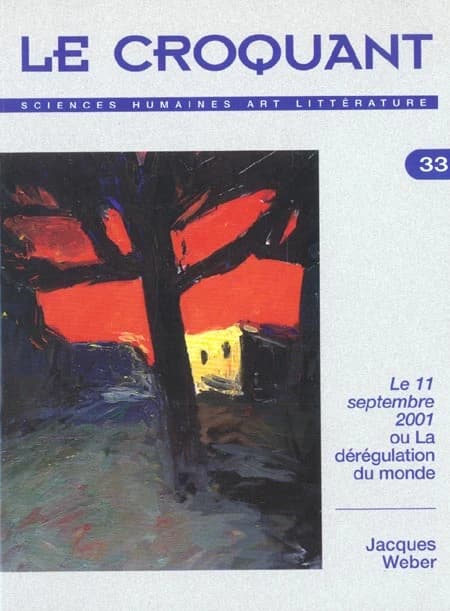 REVUE LE CROQUANT n.33 : pens2e critique analytique ou ironique sur l'évènement du 11 septembre 2001