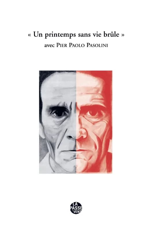 "Un printemps sans vie brûle" avec Pier Paolo Pasolini