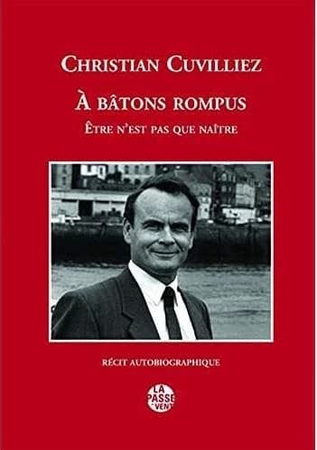 À bâtons rompus : être n'est pas que naître : récit autobiographique