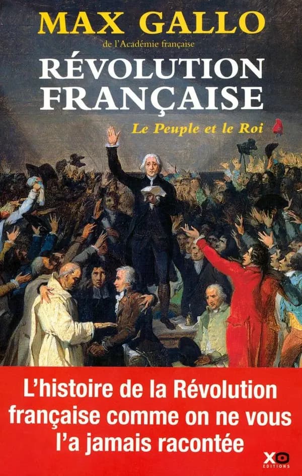 Le peuple et le roi : 1774-1793