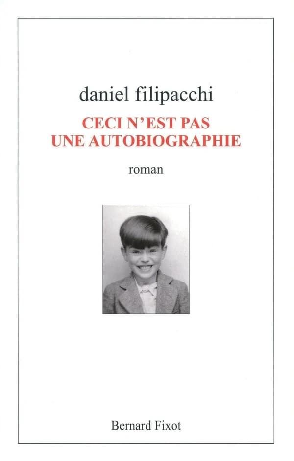 Ceci n'est pas une autobiographie : roman