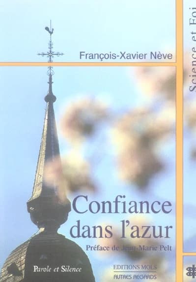 Confiance dans l'azur : essai sur la convergence des découvertes scientifiques et de la Bonne nouvelle depuis 2000 ans