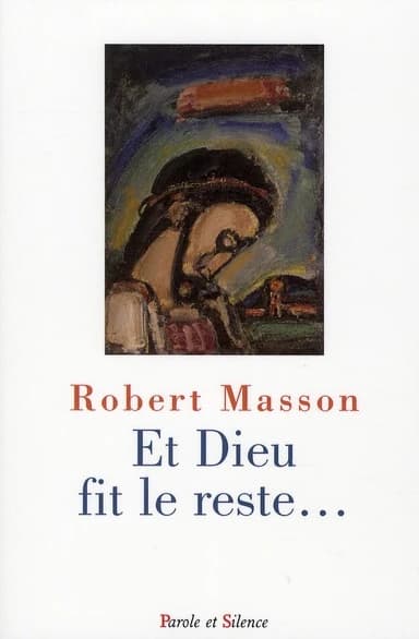 Et Dieu fit le reste