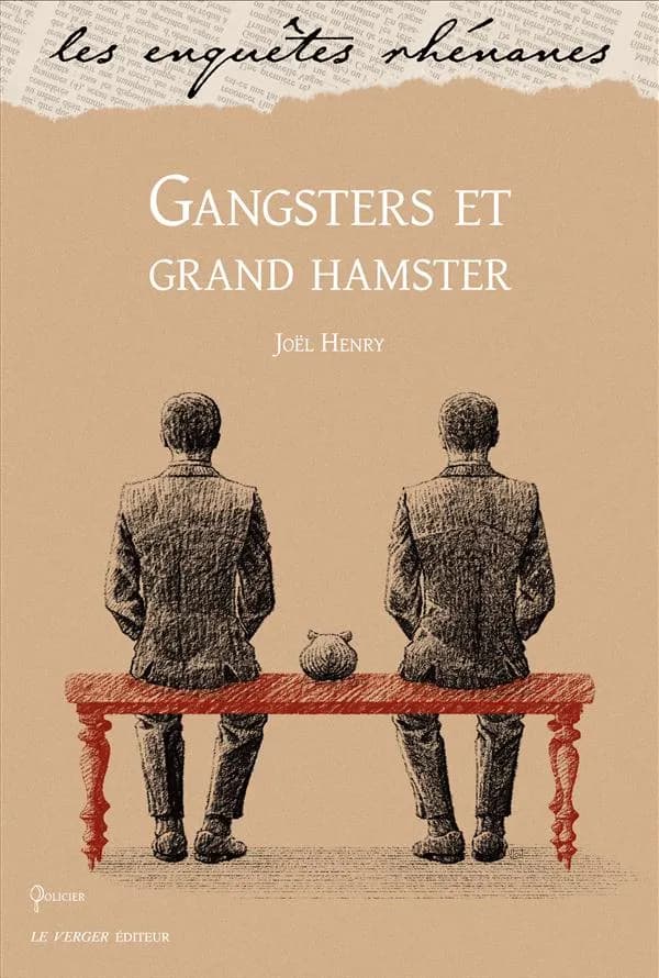 Gangsters et grand hamster : roman